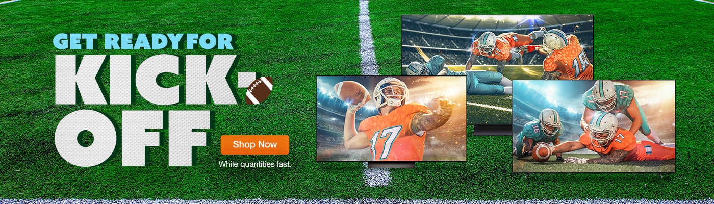 Get ready for Kick-off. Shop Now. While quantities last.