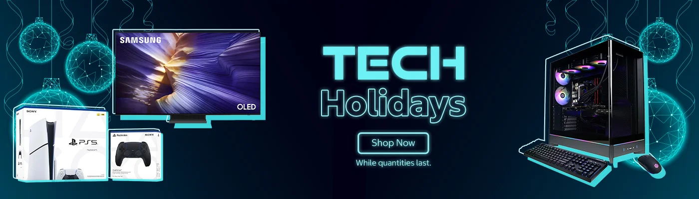 Tech Holidays  While quantities last. Shop Now.