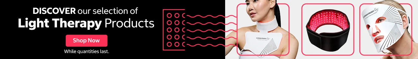 Discover our selection of Light Therapy Products. While quantities last. Shop Now.