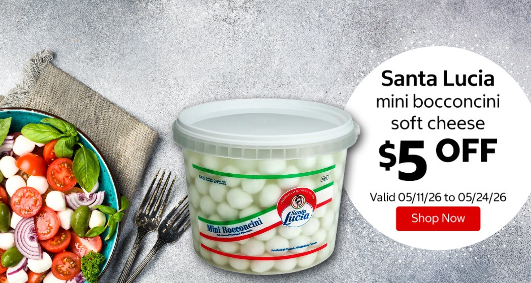 Santa Lucia mini bocconcini soft cheese $5 Off. Valid 05/11/26 to 05/24/26. Shop Now 