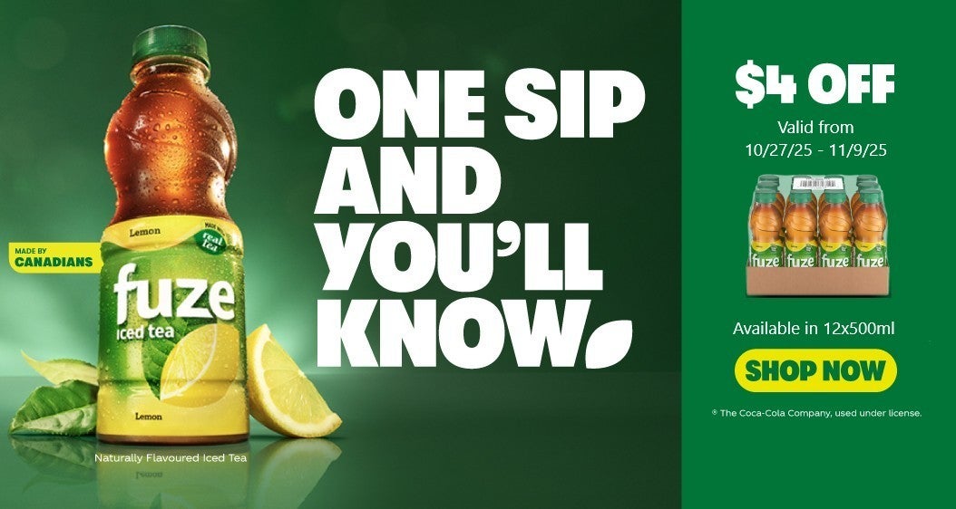 New Fuze iced tea One Sip and you'll know $4 OFF Valid from 10/27/25 - 11/09/25 Available in 12 x 500 mL Shop Now The Coca-Cola Company, used under license