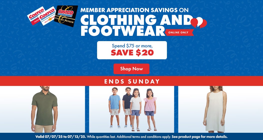ENDS SUNDAY. Member Appreciation Savings on Clothing and Footwear. Spend $75 or more, SAVE $20. Valid 07/07/25 to 07/13/25. Online Only. While quantities last. Additional terms and conditions apply. See product page for more details. Shop Now.