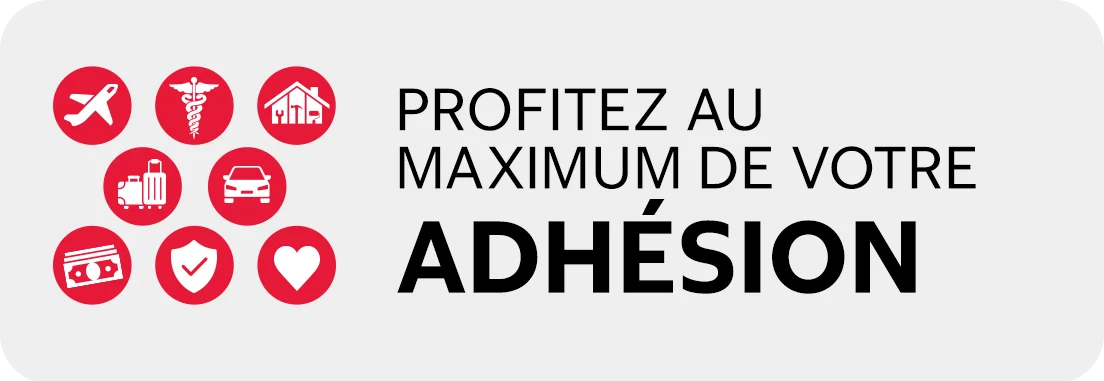 Profitez au maximum de votre adhésion.