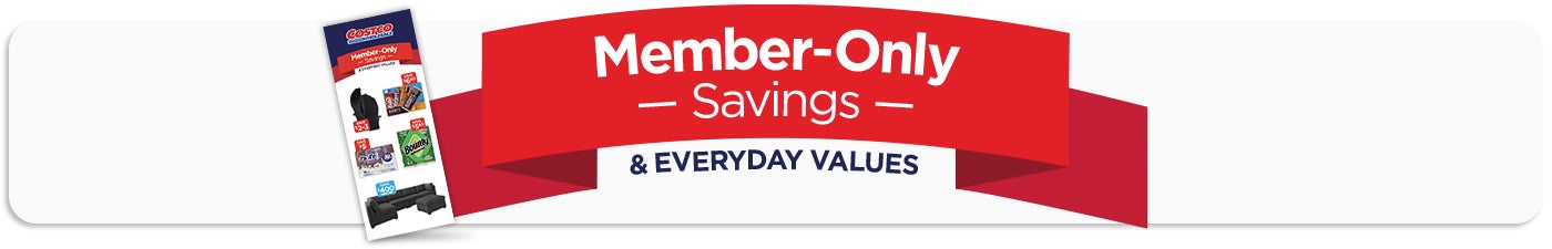 Member-Only savings and everyday values