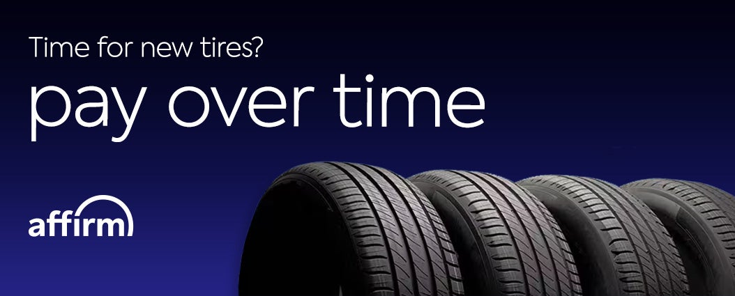 time for new tires?. pay over time