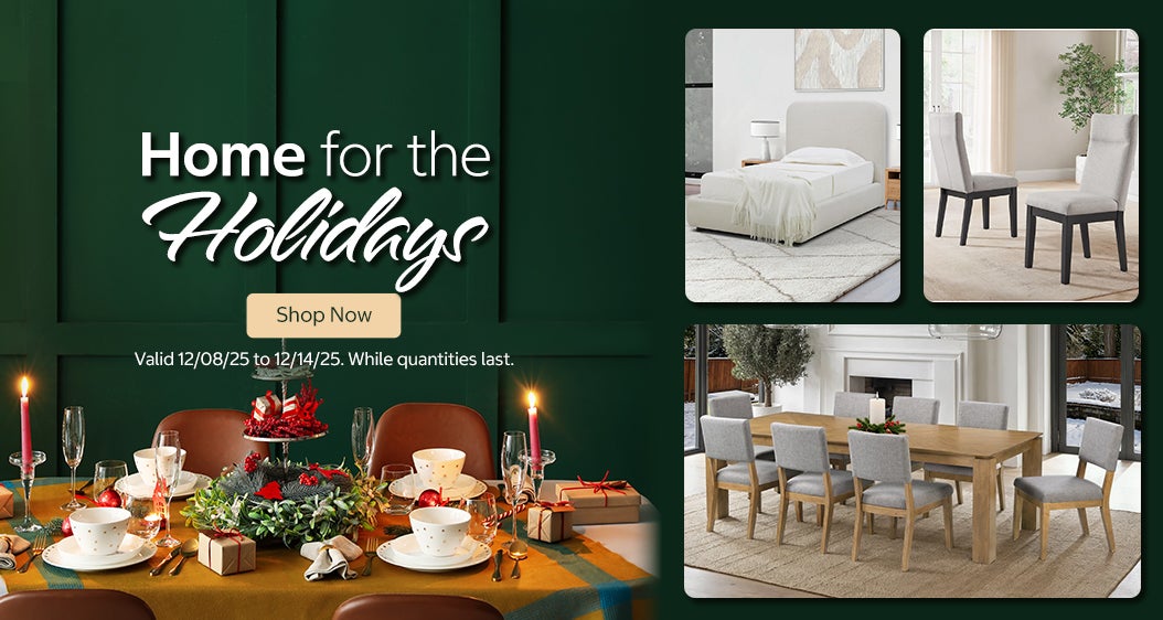 Home for the Holidays   Shop Now While quantities last Valid 12/08/25 to 12/14/25