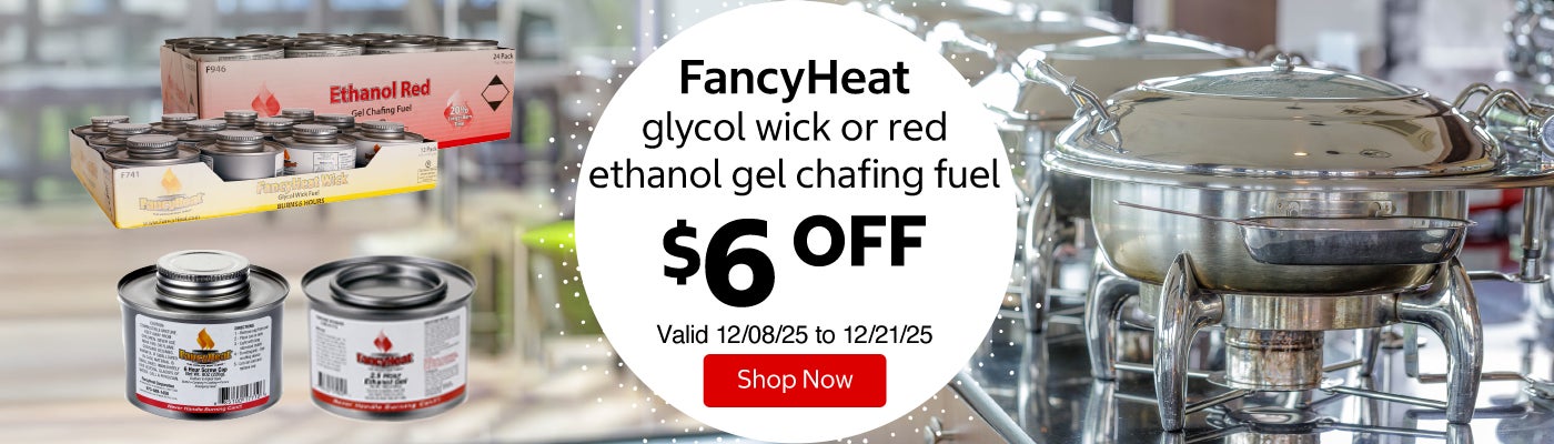 FancyHeat glycol wick or red ethanol gel chafing fuel $6 Off. Valid 12/08/25 to 12/21/25. Shop Now 