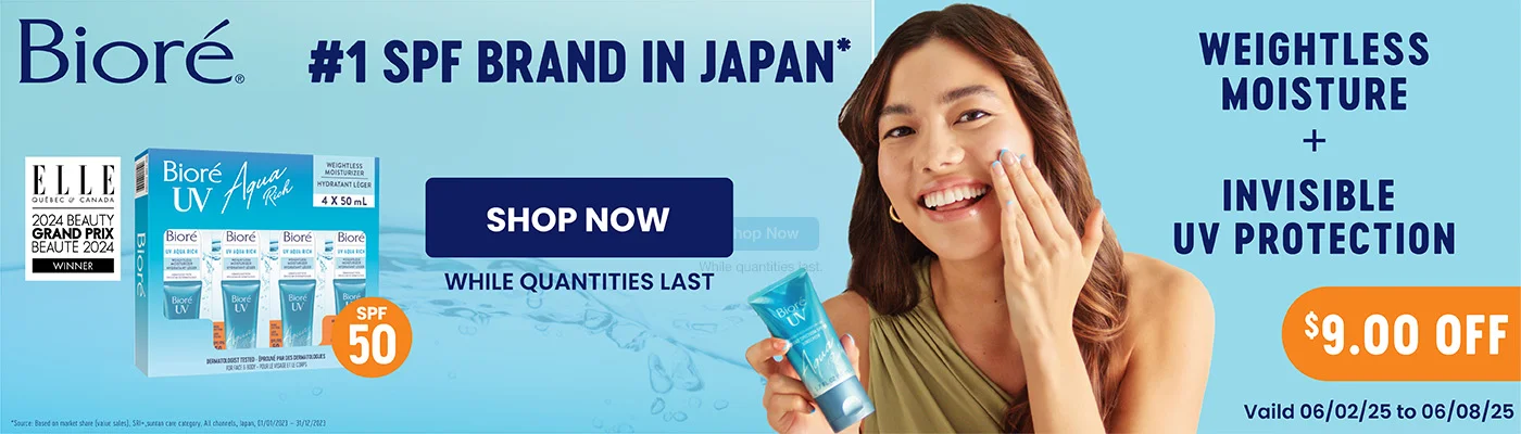 $9 OFF. Bioré 1# SPF brand in japan.* Weightless moisture + invisible UV protection. While quantities last. Shop Now. Valid 06/02/25 to 06/08/25.