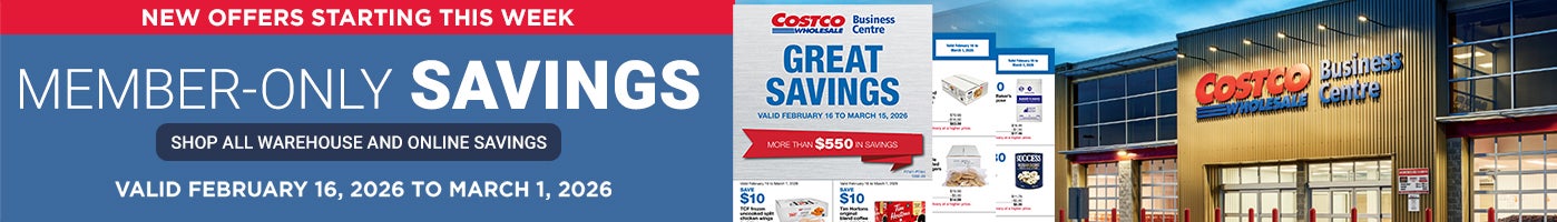NEW OFFERS STARTING THIS WEEK  Member-only savings Shop all warehouse and online savings Valid February 16,2026 to March 1, 2026
