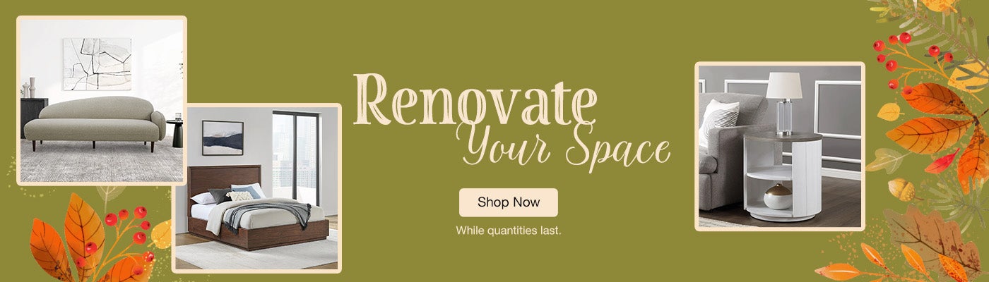 Renovate your Space.  Shop Now. While quantities last.