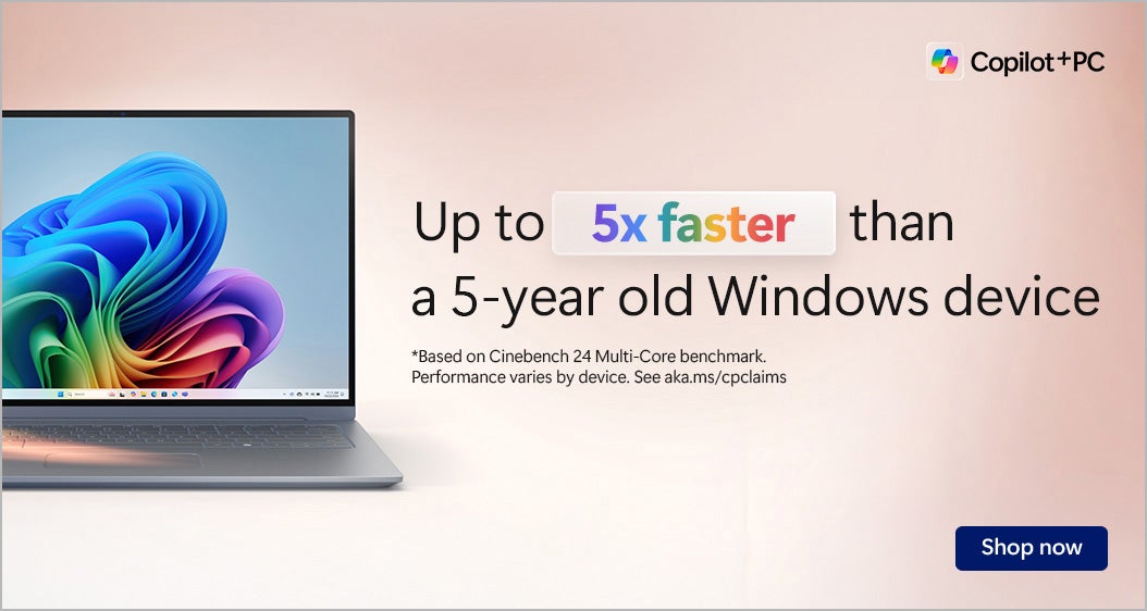 Up to 5x faster than a 5-year old Windows device. Shop now.