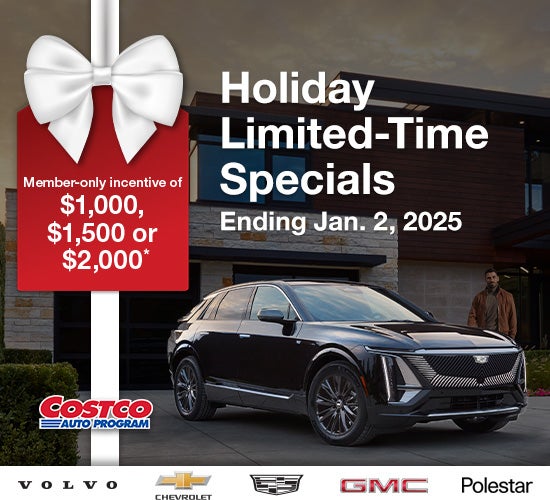 Holiday Limited Time Specials. $1,000 member-only incentive. Volvo, chevrolet, cadillac, GMC, Polestar