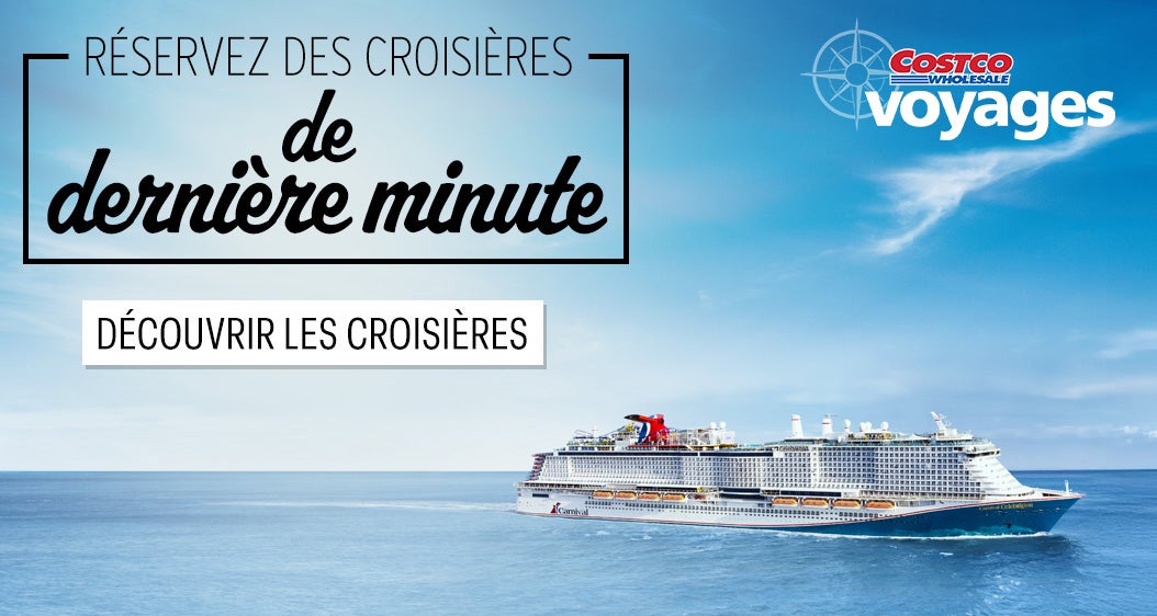 Voyages Costco. Réservez des croisières de dernière minute. Découvrir les croisières.