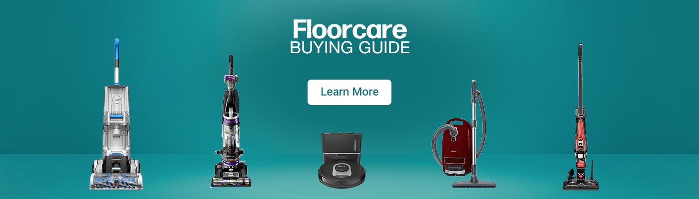 Floorcare Buying Guide. Learn more