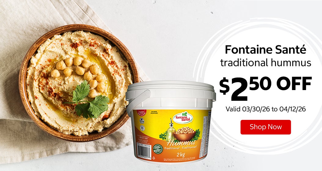 Fontaine Santé traditional hummus $2.50 Off. Valid 03/30/26 to 04/12/26. Shop Now 