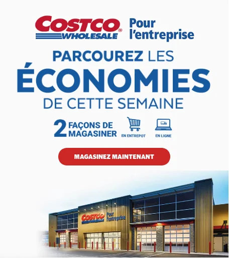 Costco Pour l'entreprise. Parcourez les économies de cette semaine. 2 façons de magasiner. En entrepot. En ligne. Magasinez maintenant.
