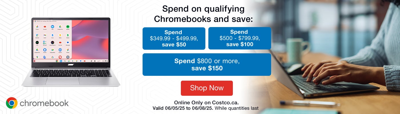 Spend on qualifying Chromebooks and save. Spend $349.99 - $499.99, save $50. Spend $500 - $799.99, save $100. Spend $800 or more, save $150. Online Only on Costco.ca. Valid 06/05/25 to 06/08/25 While quantities last. Shop Now.