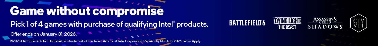 Game without compromise. Pick 1 of 4 games with purchase of qualifying Intel products. ©2025 Eloctronic Arts Inc. Battlofiold is a tradomark of Eloctronic Arts Inc. ©intol Corporation. Redeem by March 15, 2026 Terms Apply. Offer ends on January 31, 2026. Shop now >