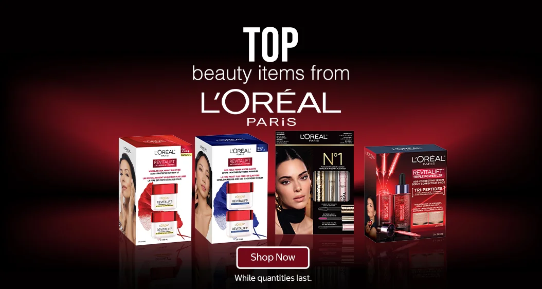 Top beauty items from L’Oréal Paris While quantities last  Shop Now