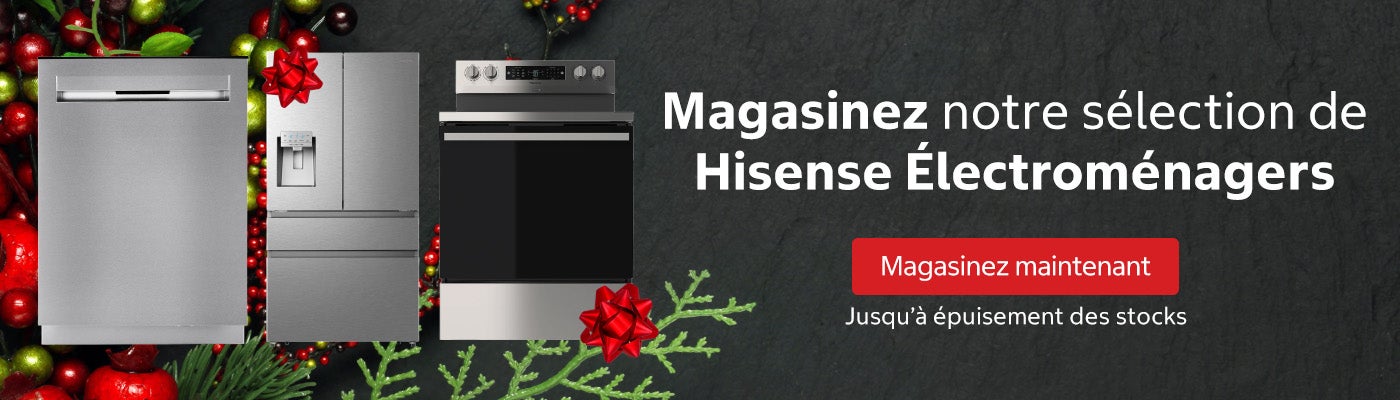 Magasinez notre sélection de Hisense Électroménagers Magasinez maintenant Jusqu’à épuisement des stocks