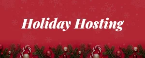 Holiday Hosting