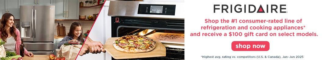 FRIGIDAIRE Shop the #1 consumer-rated line of refrigeration and cooking appliances* and receive a $100 gift card on select models. Shop now *Highest avg. rating vs. competitors (U.S. & Canada), Jan-Jun 2025