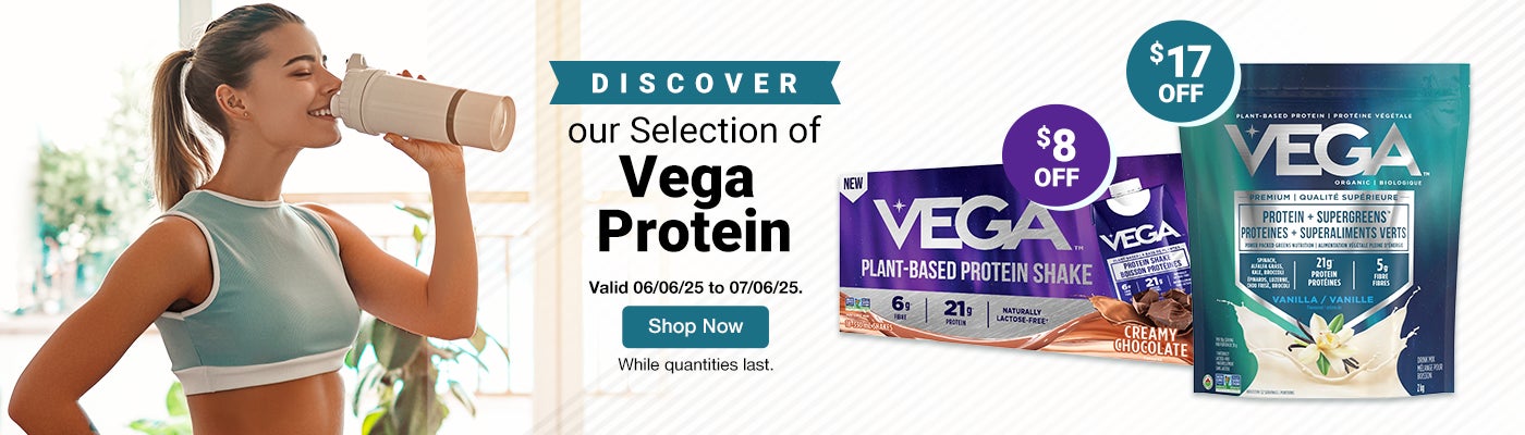 Discover our Selection of Vega Protein. Valid 06/06/25 to 07/06/25. Shop now. While quantities last.