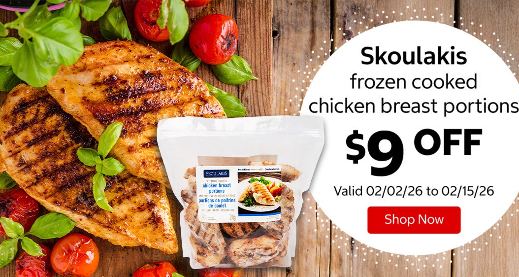 Skoulakis frozen cooked chicken breast portions $9 Off. Valid 02/02/26 to 02/15/26. Shop Now 