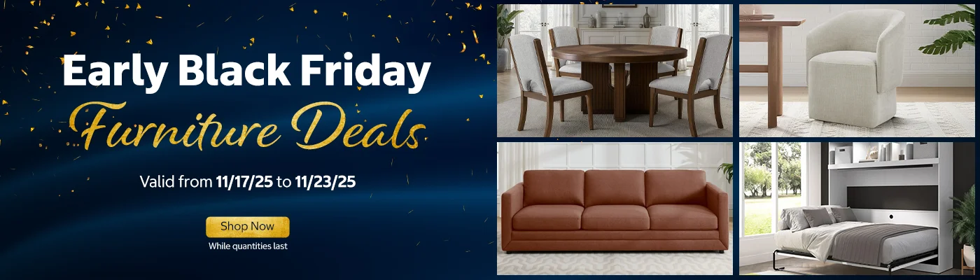 Early Black Friday Furniture Deals  Valid from 11/17/25 to 11/23/25  Shop Now While quantities last