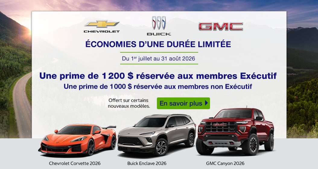Une prime de 1 200 $ réservée aux membres Exécutif. Une prime de 1 000 $ réservée aux membres non Exécutif. Du 1er juillet au 31 août 2026.