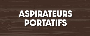 Aspirateurs portatifs.