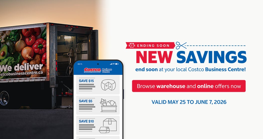 NEW SAVINGS end soon  AT YOUR LOCAL COSTCO BUSINESS CENTRE !  BROWSE WAREHOUSE AND ONLINE OFFERS NOW  Valid May 25 to June 7, 2026