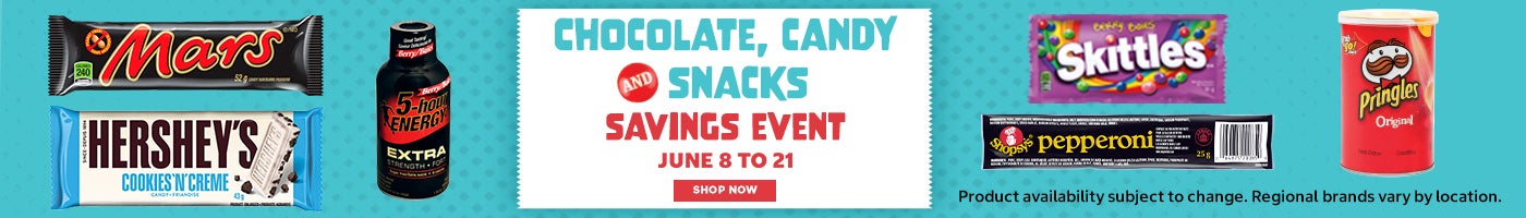 Chocolate , Candy and Snacks Savings Event June 8 to 21  SHOP NOW  Product availability subject to change. Regional brands vary by location                                         