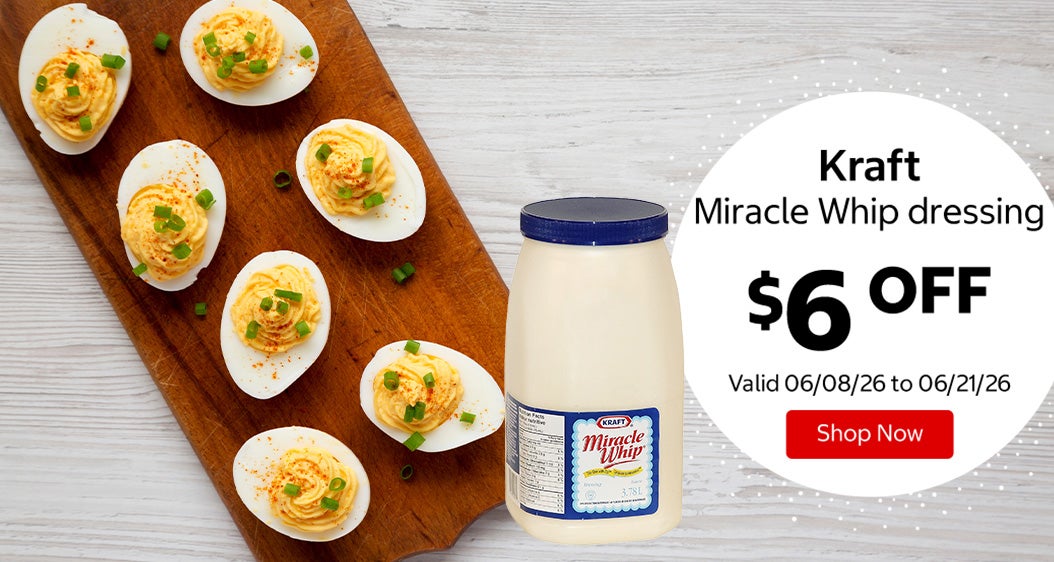 Kraft Miracle Whip dressing $6 Off. Valid 06/08/26 to 06/21/26. Shop Now 