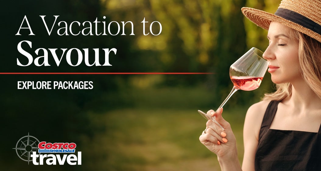 A Vacation to Savour. Explore Packages. Costco Travel.
