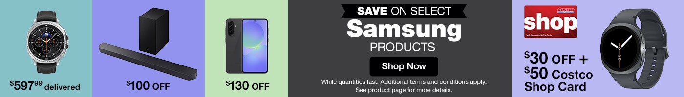 Save on select Samsung products. While quantities last. Additional terms and conditions apply. See product page for more details. Shop Now.