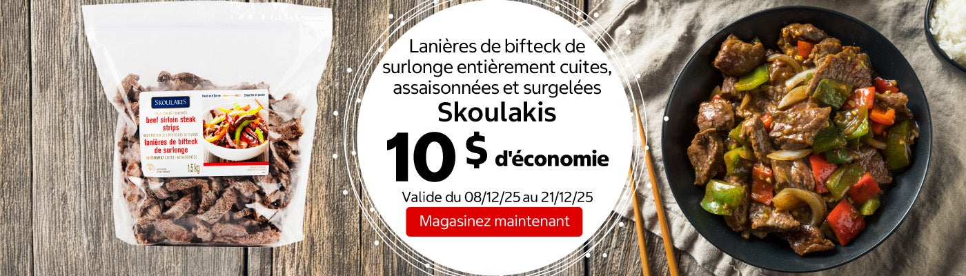 Lanières de bifteck de surlonge entièrement cuites, assaisonnées et surgelées  Skoulakis 10 $ d'économie. Valide du 08/12/25 au 21/12/25. Magasinez maintenant.