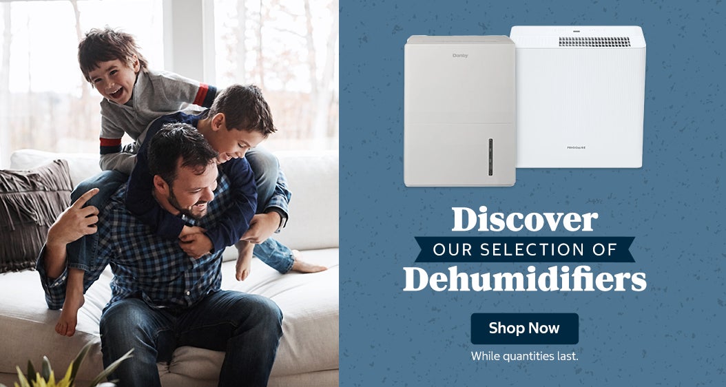 Discover our selection of Dehumidifiers. Shop Now. While quantities last.