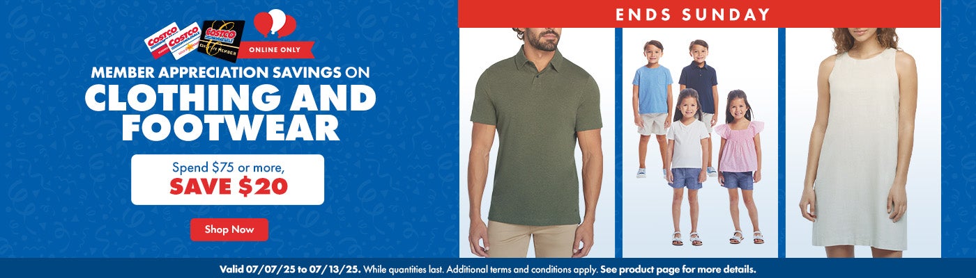 ENDS SUNDAY. Member Appreciation Savings on Clothing and Footwear. Spend $75 or more, SAVE $20. Valid 07/07/25 to 07/13/25. Online Only. While quantities last. Additional terms and conditions apply. See product page for more details. Shop Now.