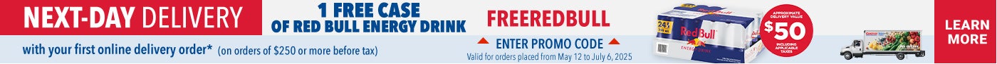 NEXT DAY DELIVERY  1 FREE CASE OF RED BULL ENERGY DRINK Enter Promo code : FREEREDBULL with your first online delivery order* (On orders of $250 or more before tax)  Valid for orders placed from may 12 to July 6, 2025
