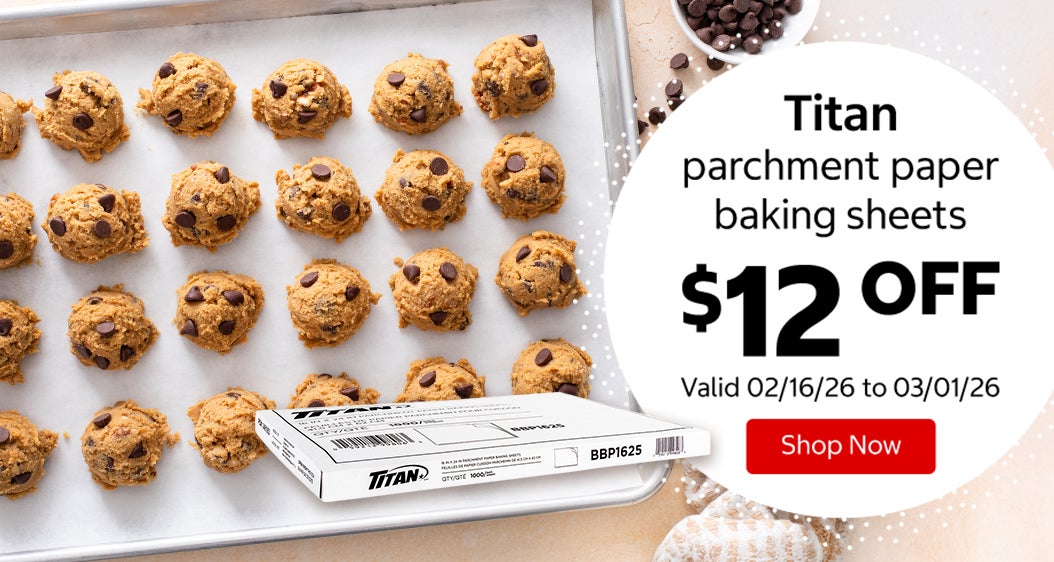 Titan parchment paper baking sheets $12 Off. Valid 02/16/26 to 03/01/26. Shop Now 