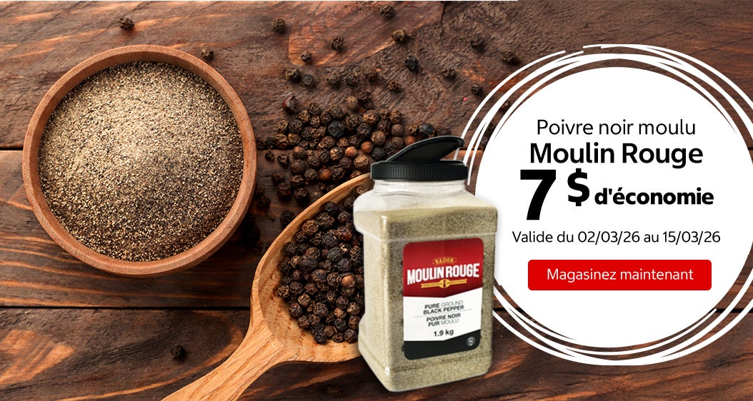 Poivre noir moulu Moulin Rouge 7 $ d'économie. Valide du 02/03/26 au 15/03/26. Magasinez maintenant.
