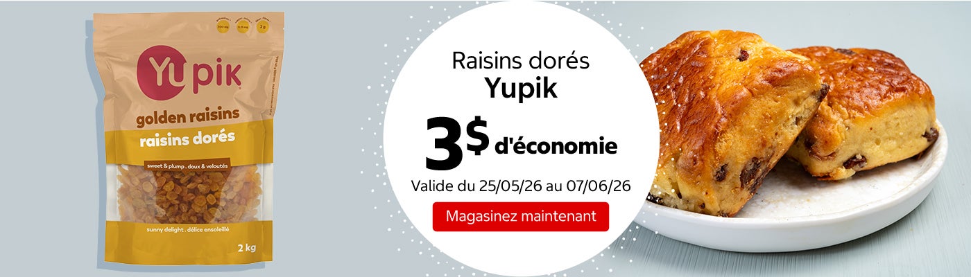 Raisins dorés Yupik 3 $ d'économie. Valide du 25/05/26 au 07/06/26. Magasinez maintenant.