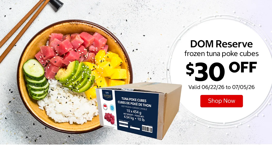 DOM Reserve frozen tuna poke cubes $30 OFF Valid 06/22/26 to 07/05/26 Shop Now 