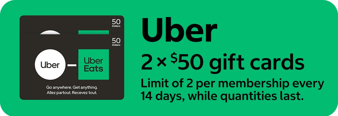 Uber 2 × $50 gift cards. Limit of 2 per membership every 14 days, while quantities last.