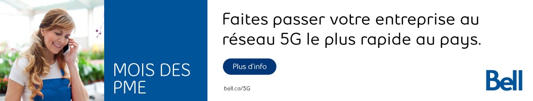 Mois des PME Faites passer votre enterprise au reseau 5G le plus rapide au pays Plus d'info