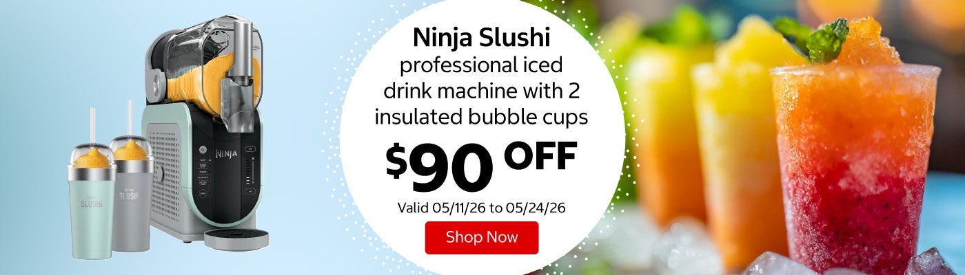 Ninja Slushi professional iced drink machine with 2 insulated bubble cups $90 Off. Valid 05/11/26 to 05/24/26. Shop Now 