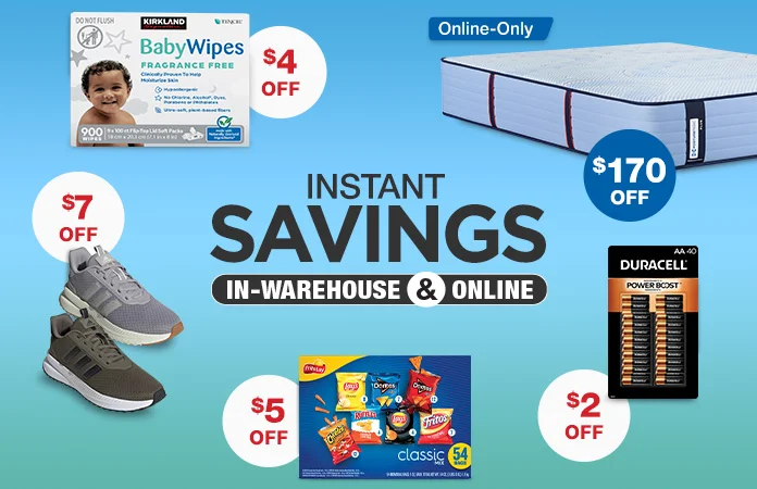 Member-Only Savings In warehouse and online.