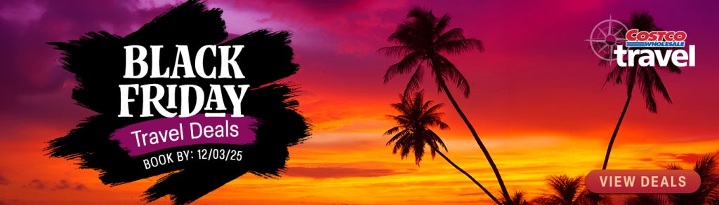 Black Friday Travel Deals. Costco Wholesale Travel. View Deals