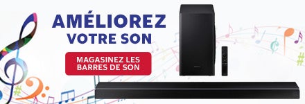 Améliorez votre son. Magasinez les barres de son.